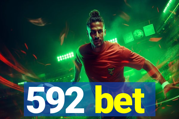 592 bet